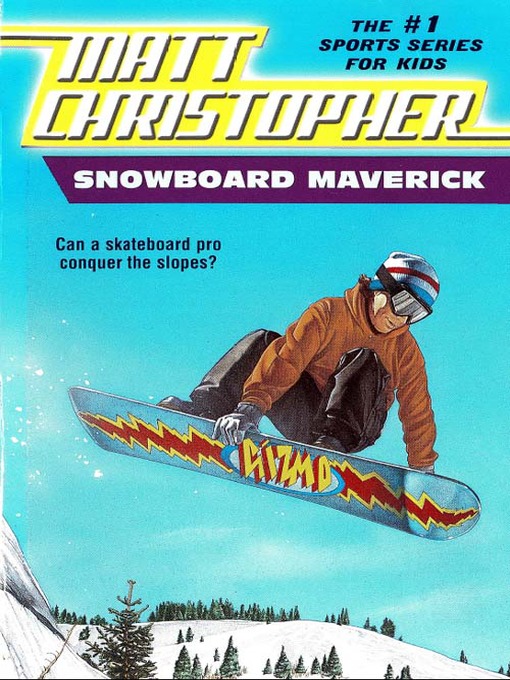 Title details for Snowboard Maverick by Matt Christopher - Wait list